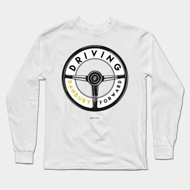 Driving Danbury Forward Long Sleeve T-Shirt by Danbury Museum